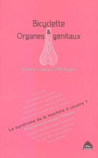 Bicyclette & organes génitaux : le syndrome de la machine à coudre ?