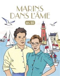 Les chercheurs de Dieu. Vol. 31. Marins dans l'âme : en BD