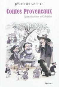 Contes provençaux : récits facétieux et galéjades