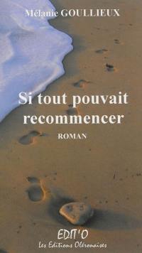 Si tout pouvait recommencer