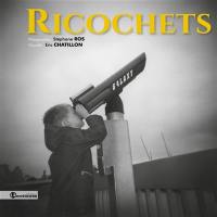 Ricochets