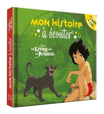 Le livre de la jungle : mon histoire à écouter