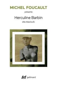 Herculine Barbin dite Alexina B.. Un scandale au couvent