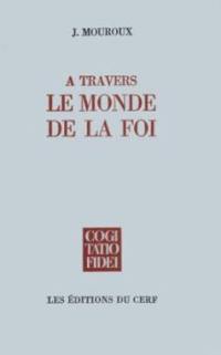 A travers le monde de la foi