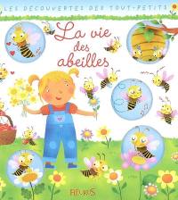 La vie des abeilles