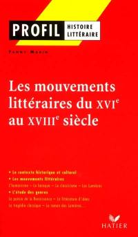 Les mouvements littéraires du XVIe au XVIIIe siècle