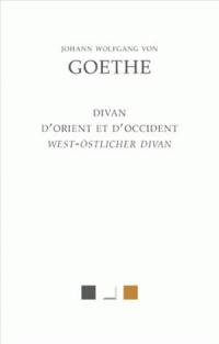 Divan d'Orient et d'Occident. West-Östlicher Divan