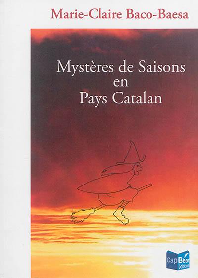 Mystères de saisons en pays catalan