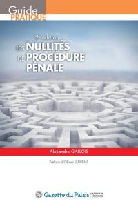 Les nullités de procédure pénale