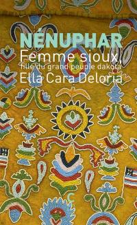 Nénuphar : femme sioux, fille du grand peuple dakota