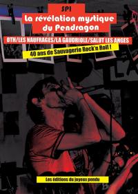 La révélation mystique du Pendragon : 40 ans de sauvagerie rock'n roll !