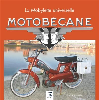 Motobécane, la mobylette universelle