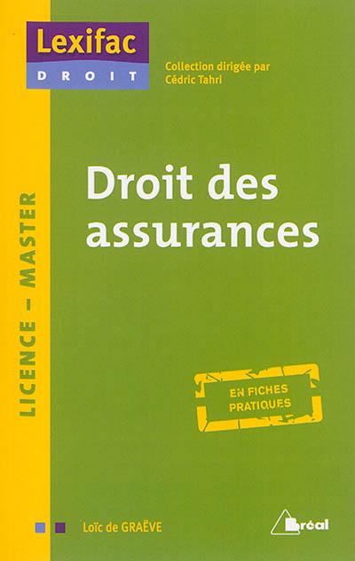 Droit des assurances : licence, master : en fiches pratiques