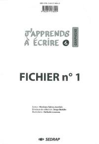 J'apprends à écrire. Vol. 1. Graphisme : ficher n° 1