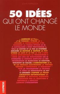 50 idées qui ont changé le monde