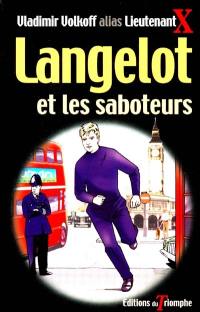 Langelot. Vol. 4. Langelot et les saboteurs