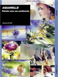 Aquarelle : peindre avec ses sentiments