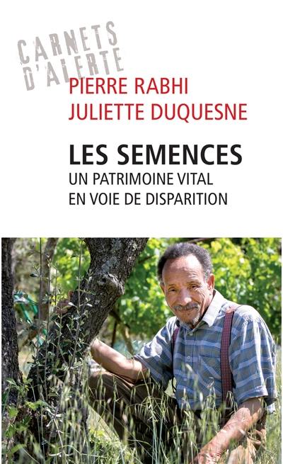 Les semences : un patrimoine vital en voie de disparition