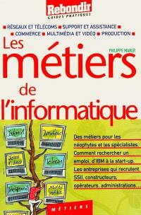 Les métiers de l'informatique