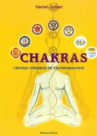 Chakras : centres d'énergie et de transformation