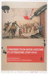 L'insurrection entre histoire et littérature (1789-1914)