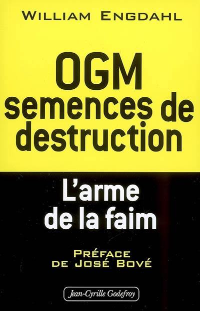 OGM semences de destruction : l'arme de la faim