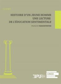 Histoire d'un jeune homme : une lecture de L'éducation sentimentale