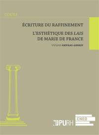 Ecriture du raffinement : l'esthétique de Marie de France