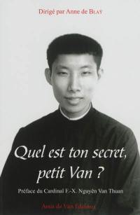 Quel est ton secret, petit Van ?