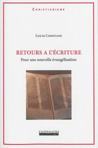 Retours à l'Ecriture : pour une nouvelle évangélisation