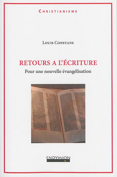 Retours à l'Ecriture : pour une nouvelle évangélisation