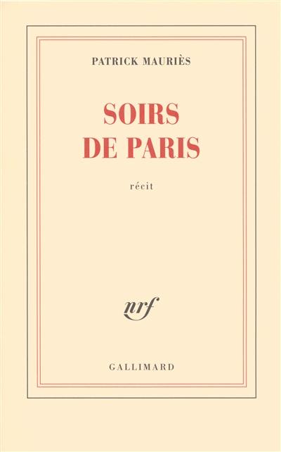 Soirs de Paris : récit