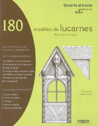 180 modèles de lucarnes : bois, pierre, brique