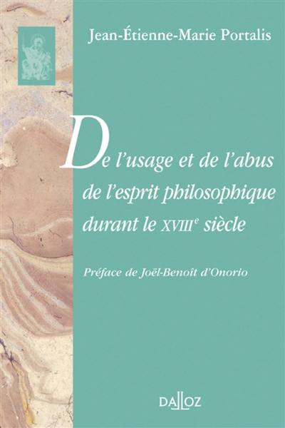 De l'usage et de l'abus de l'esprit philosophique durant le XVIIIe siècle