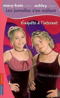 Les jumelles s'en mêlent : Mary-Kate Olsen, Ashley Olsen. Vol. 20. Enquête à l'internat