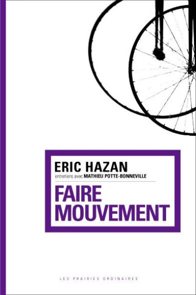 Faire mouvement : entretiens avec Mathieu Potte-Bonneville