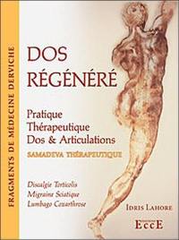 Dos régénéré : Samadeva thérapeutique : pratique thérapeutique, dos et articulations