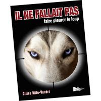 Il ne fallait pas faire pleurer le loup