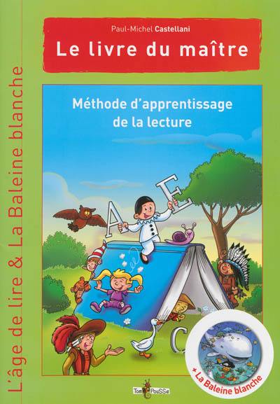 Méthode d'apprentissage de la lecture : le livre du maître