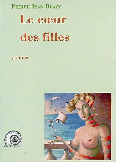 Le coeur des filles : 2005-2008