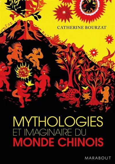 Mythologies et imaginaire du monde chinois