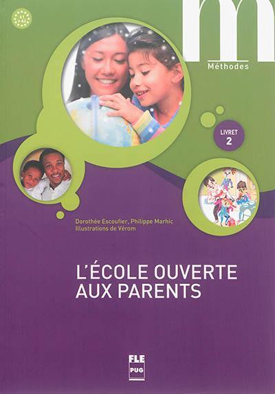 L'école ouverte aux parents, A1-A2 : livret 2