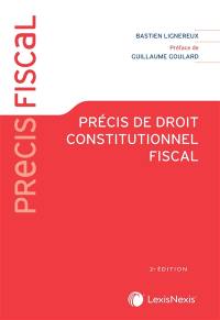 Précis de droit constitutionnel fiscal