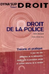 Droit de la police : théorie et pratique