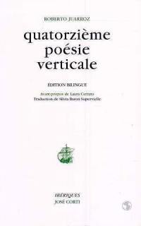 Quatorzième poésie verticale : édition bilingue