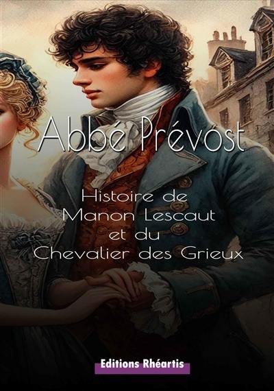 Histoire de Manon Lescaut et du chevalier des Grieux