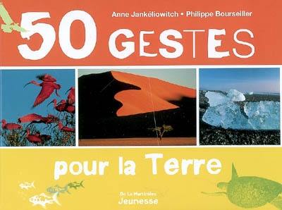 50 gestes pour la Terre