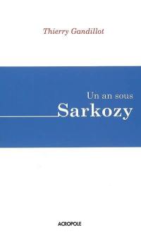 Un an sous Sarkozy