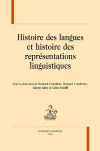 Histoire des langues et histoire des représentations linguistiques