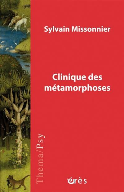 Clinique des métamorphoses